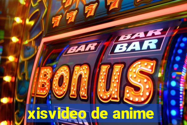 xisvideo de anime